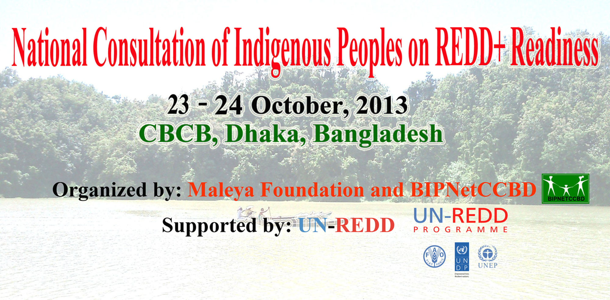 National Consultation of Indigenous Peoples on UNREDD+ Readiness Programme was held at Dhaka, Bangladesh